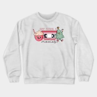 Hot Cocoa and Christmas movies Crewneck Sweatshirt